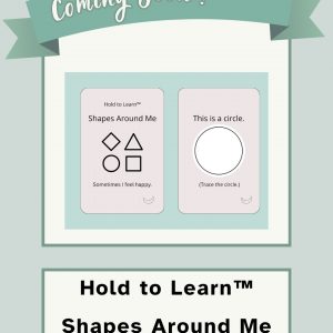 Hold to Learn™ Shapes Around Me